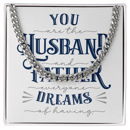 Husband Father Dreams | Cuban Link Chain