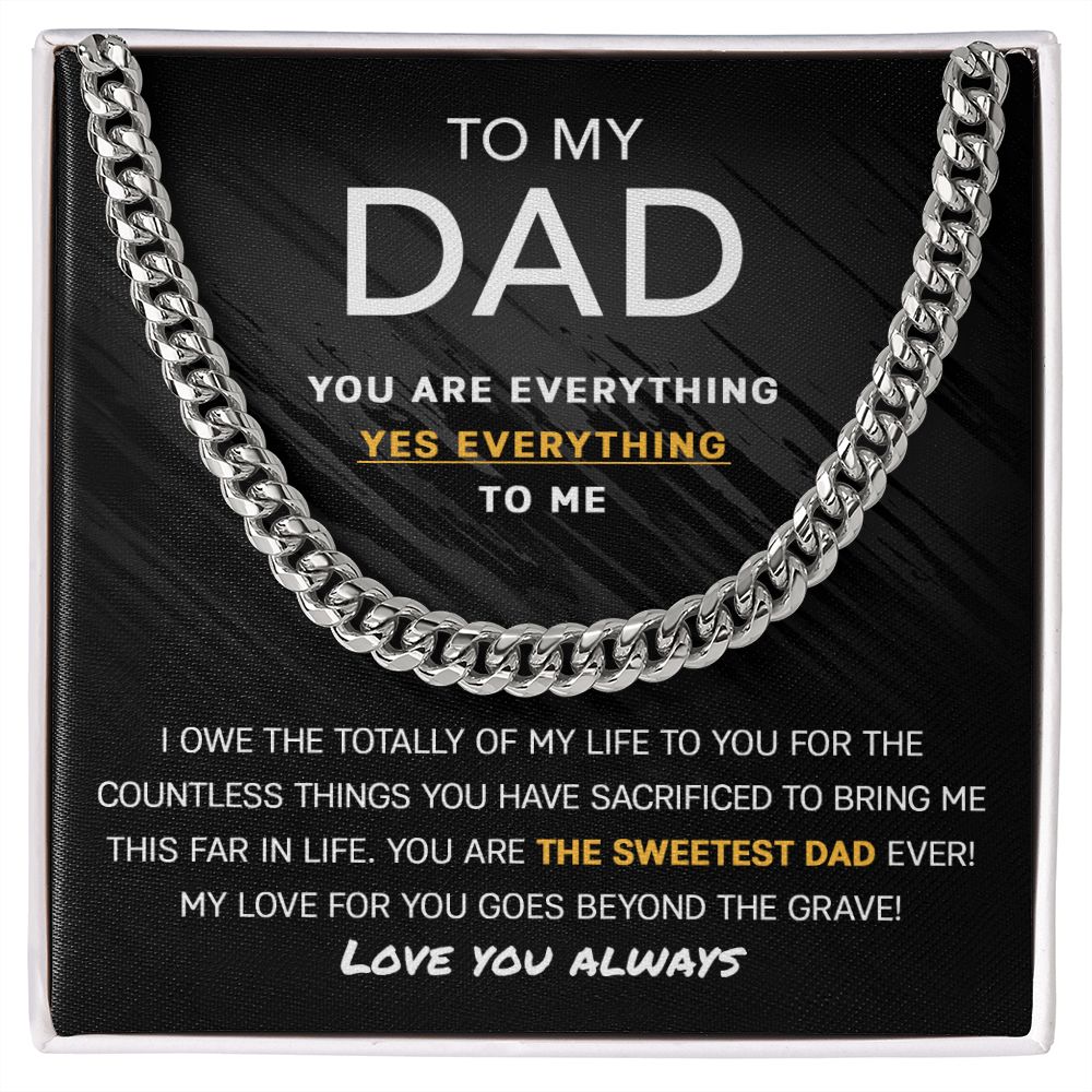 My Dad - You are my Everything | Cuban Link Chain