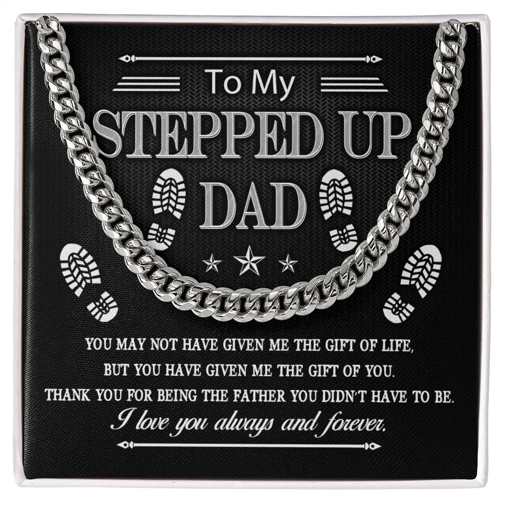 To My Stepped Up Dad | Cuban Link Chain