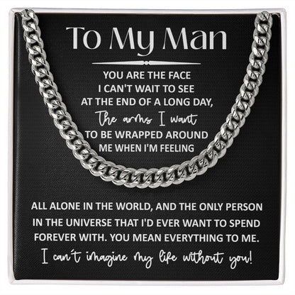 To My Man, you mean everything Cuban Link Chain