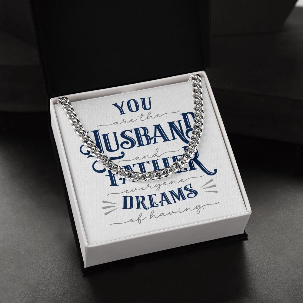 Husband Father Dreams | Cuban Link Chain