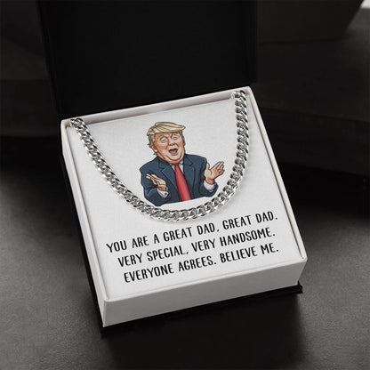 You are Great Dad - Believe Me | Cuban Link Chain