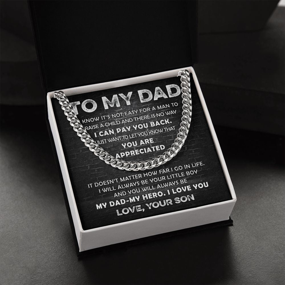 To My Dad - You are Appreciated | Cuban Link Chain