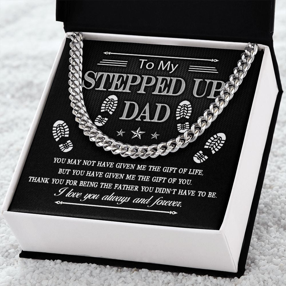 To My Stepped Up Dad | Cuban Link Chain