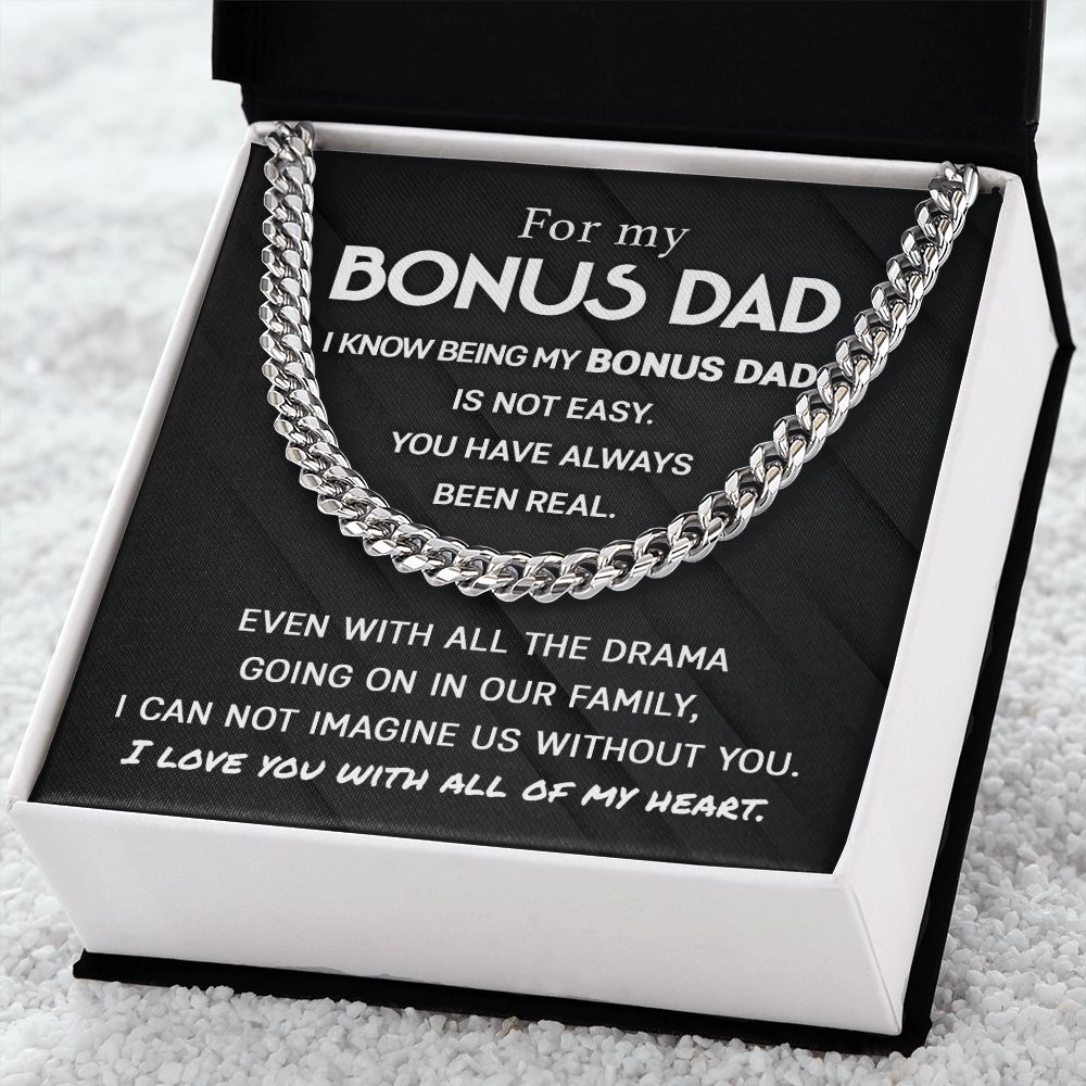 For my Bonus Dad - You have always been real | Cuban Link Chain
