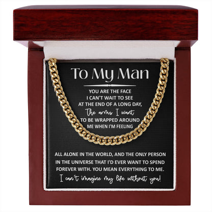 To My Man, you mean everything Cuban Link Chain