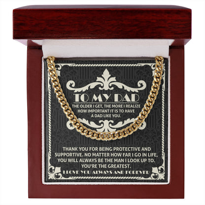 To my Dad you are the greatest Cuban Link Chain