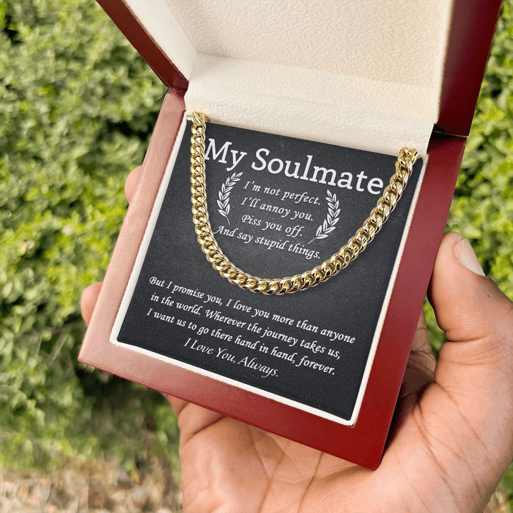 My Soulmate - I'm not Perfect | Cuban Link Chain