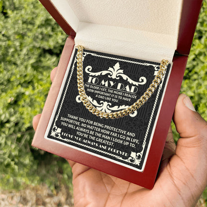 To my Dad you are the greatest Cuban Link Chain