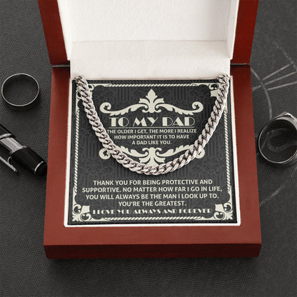 To my Dad you are the greatest Cuban Link Chain