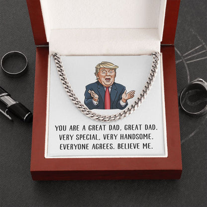 You are Great Dad - Believe Me | Cuban Link Chain