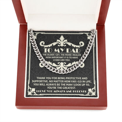 To my Dad you are the greatest Cuban Link Chain