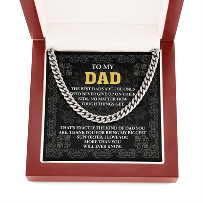 To My Dad, My biggest supporter, Cuban Link Chain