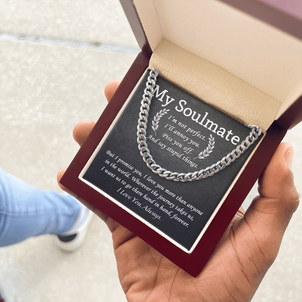 My Soulmate - I'm not Perfect | Cuban Link Chain