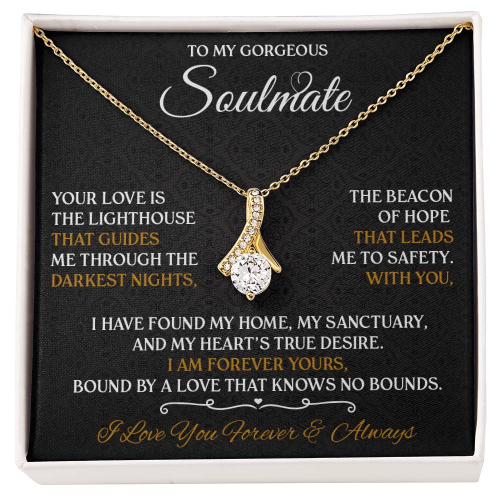 To My Gorgeous Soulmate Forever Necklace Alluring Beauty Necklace