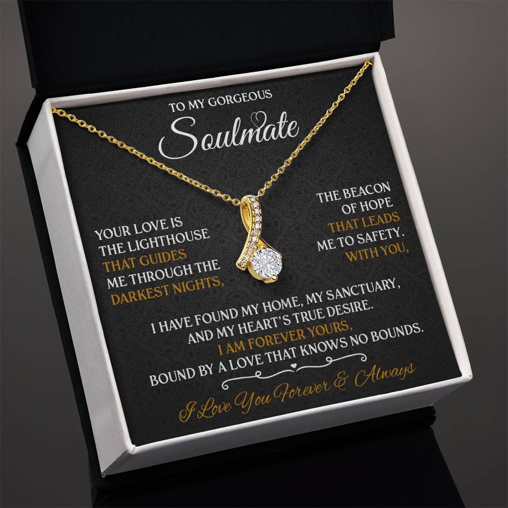 To My Gorgeous Soulmate Forever Necklace Alluring Beauty Necklace