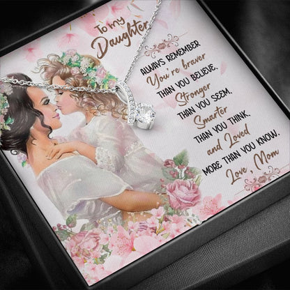 To my Daughter You are braver than you believe Necklace