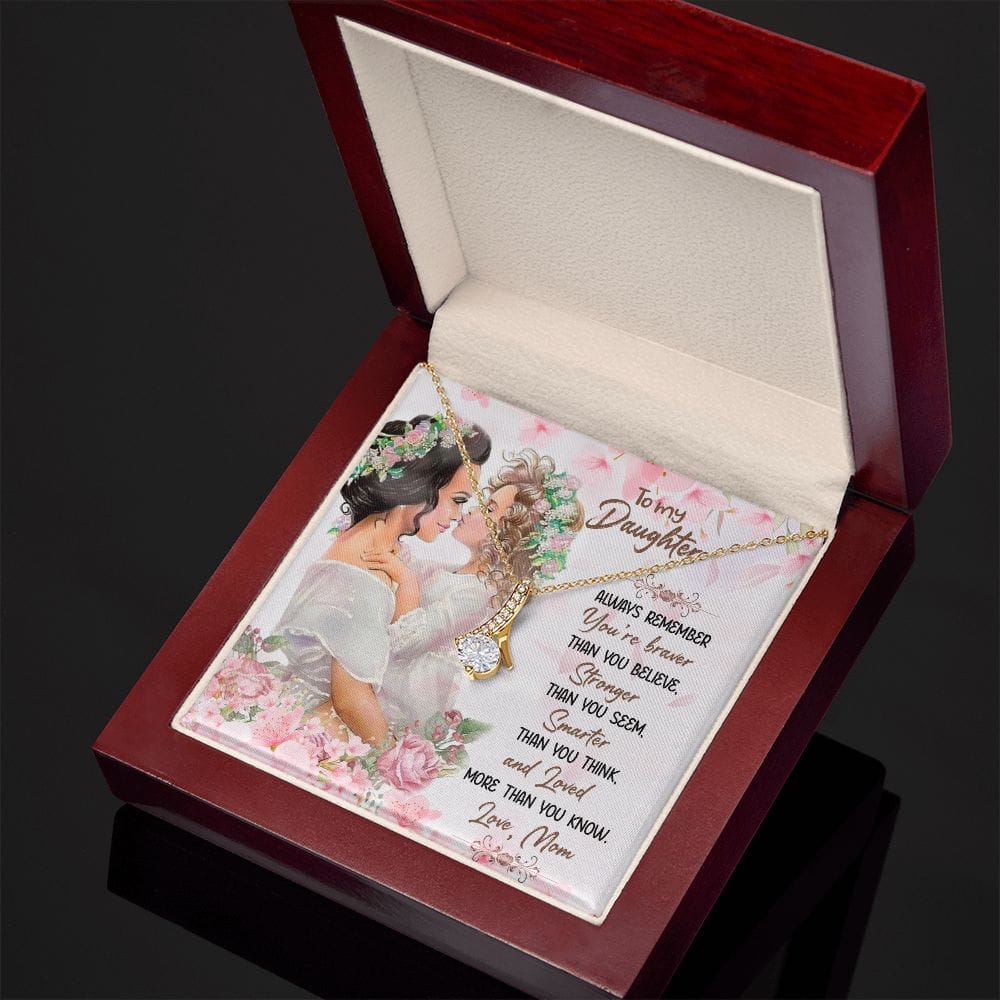 To my Daughter You are braver than you believe Necklace