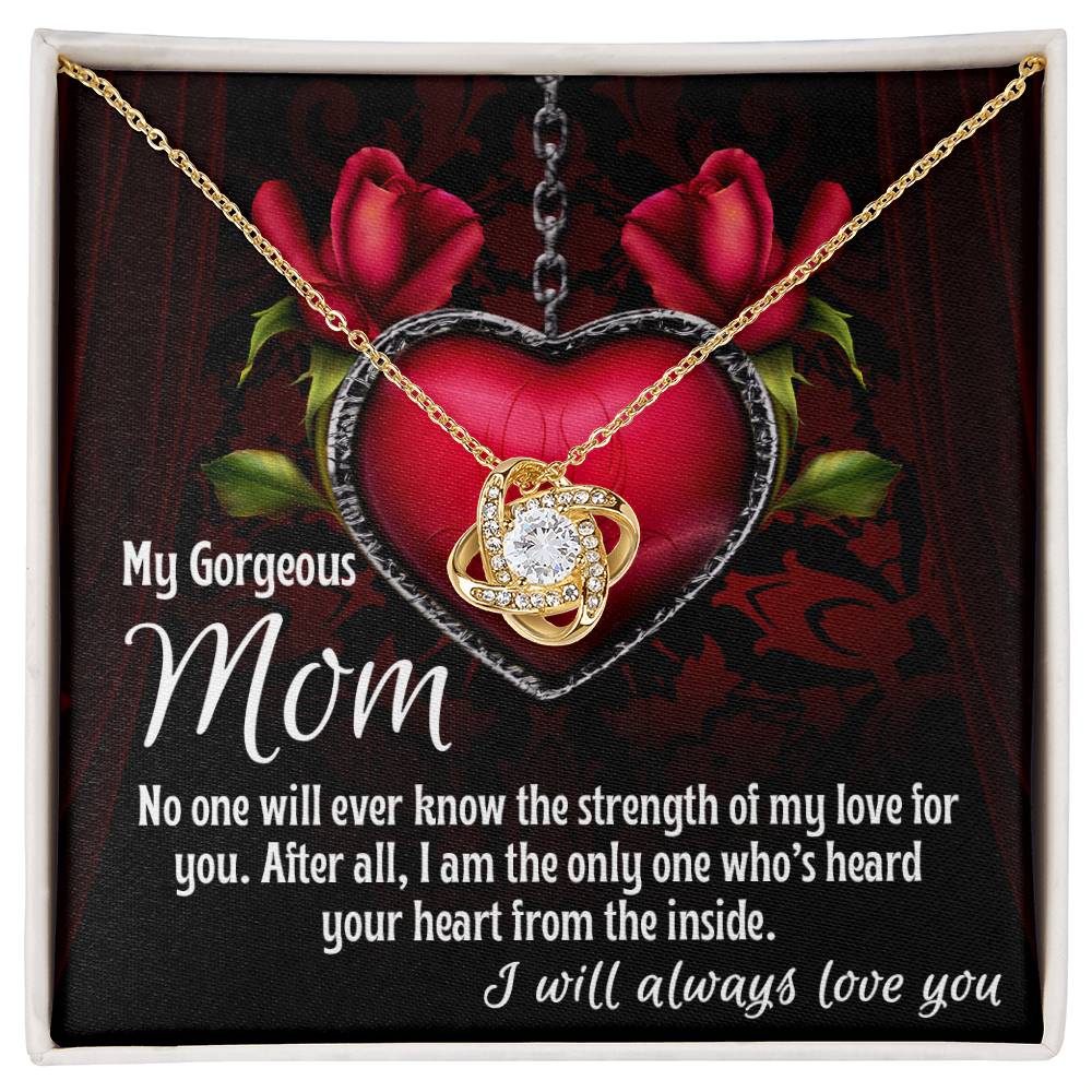 My Gorgeous Mom, I Will always Love you Necklace