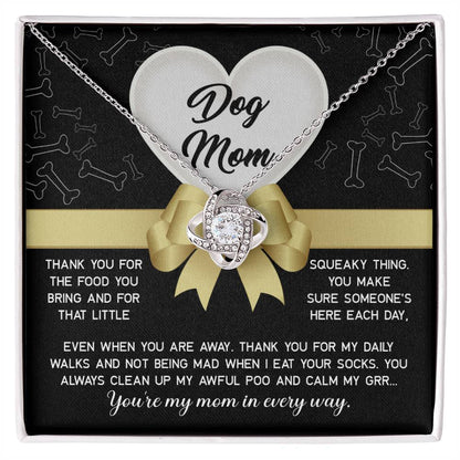 Dog Mom, In Every Way Love Knot Necklace