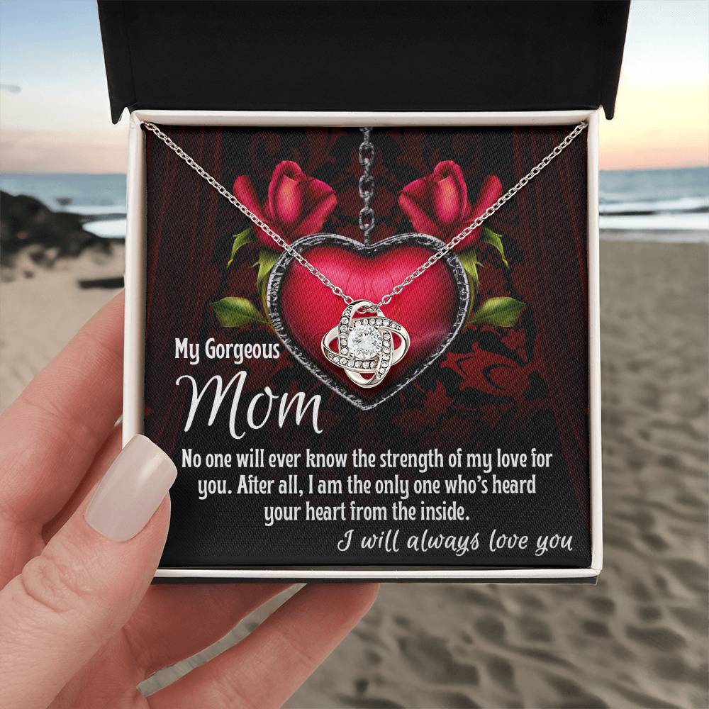 My Gorgeous Mom, I Will always Love you Necklace