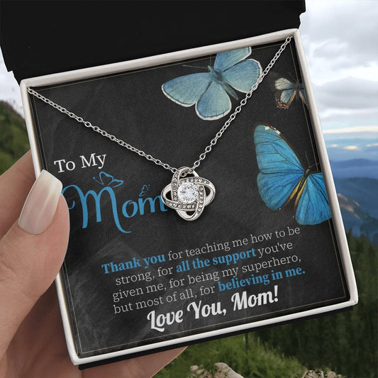To my Mom, Believing In Me Necklace