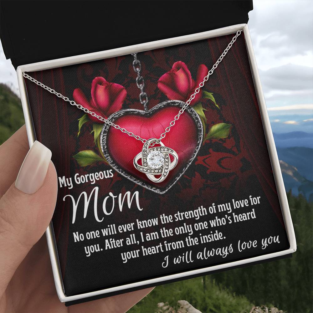 My Gorgeous Mom, I Will always Love you Necklace