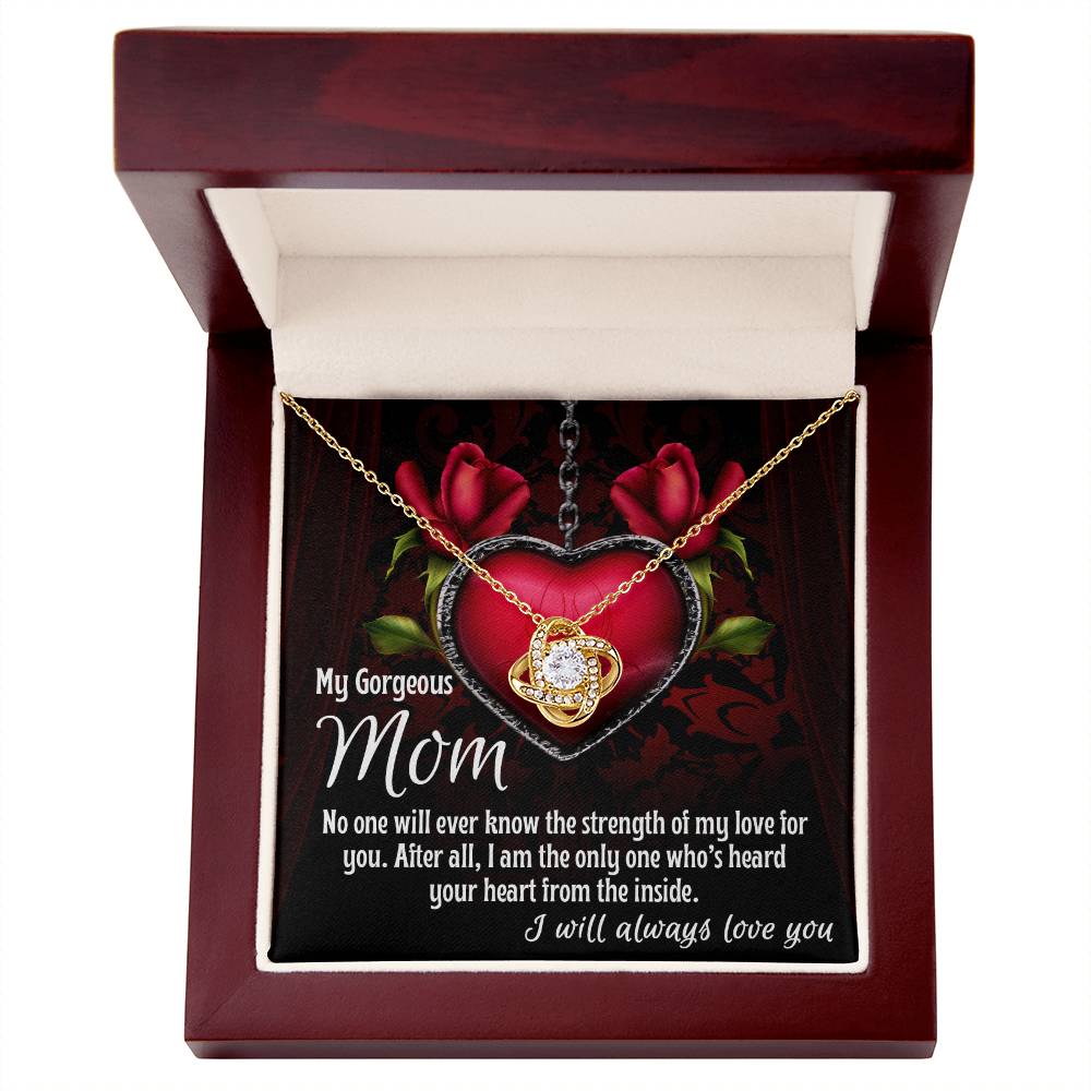 My Gorgeous Mom, I Will always Love you Necklace