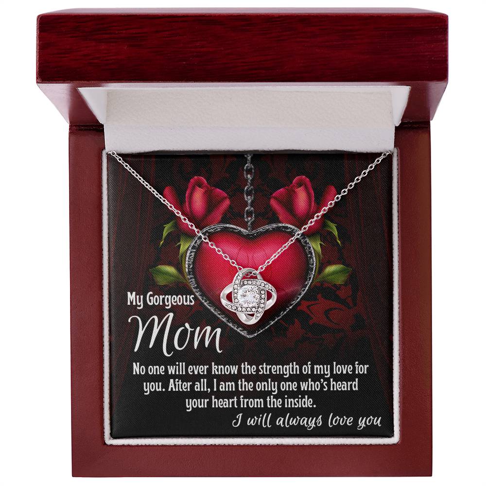 My Gorgeous Mom, I Will always Love you Necklace