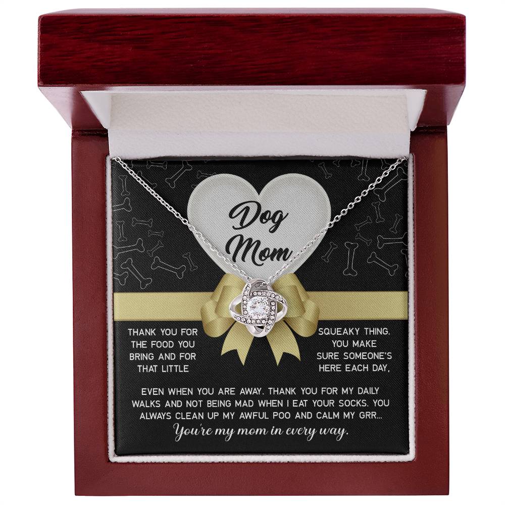 Dog Mom, In Every Way Love Knot Necklace