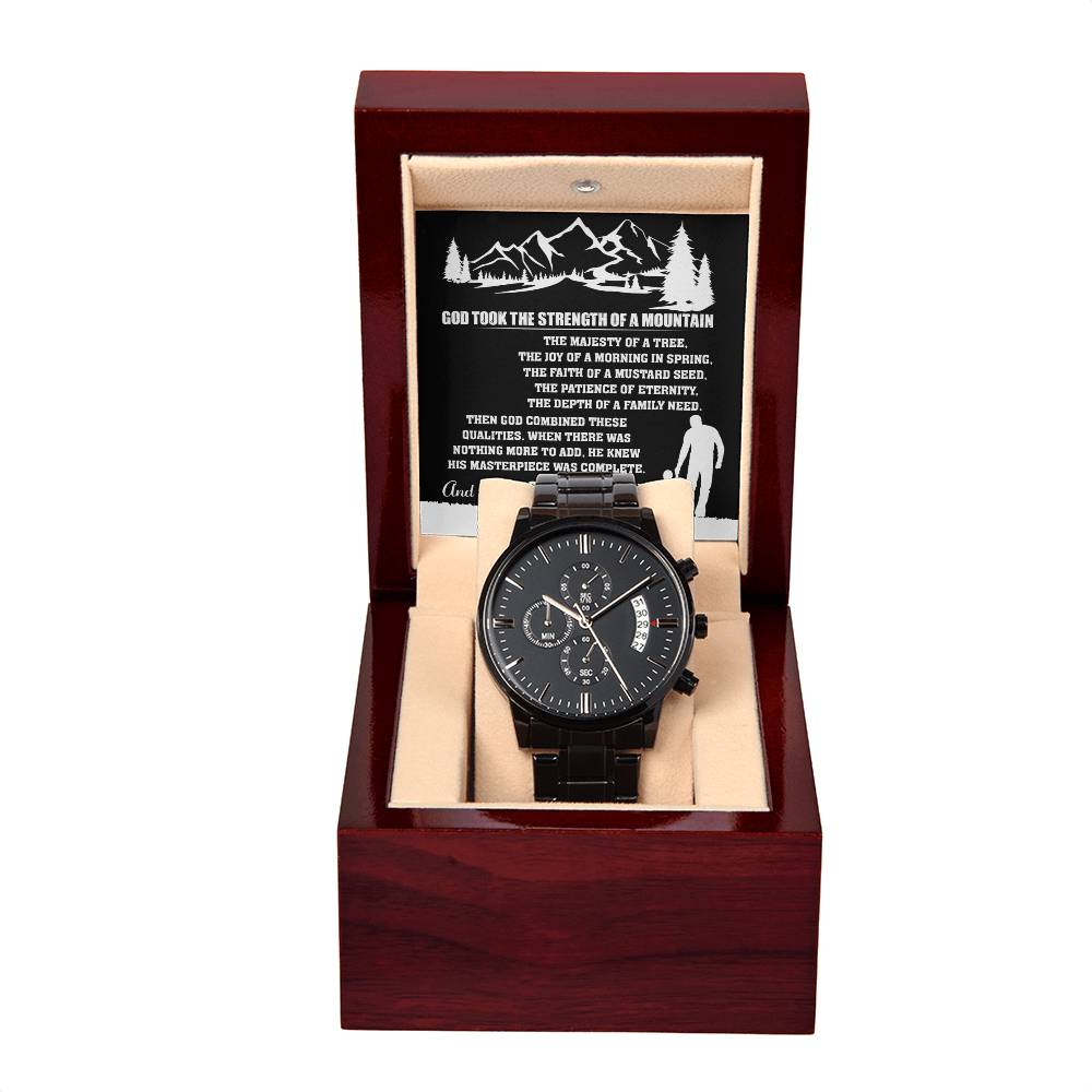 To My Dad: The Strength of My Mountains: Black Chronograph Watch
