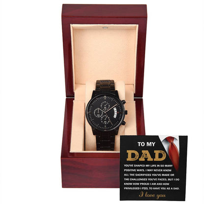 To My Dad, You Shaped My Life: Black Chronograph Watch