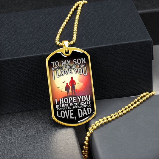 To My Son I Believe in you | Military Chain Dog Tag
