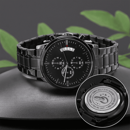 To my husband I will always love you | Engraved Design Black Chronograph Watch