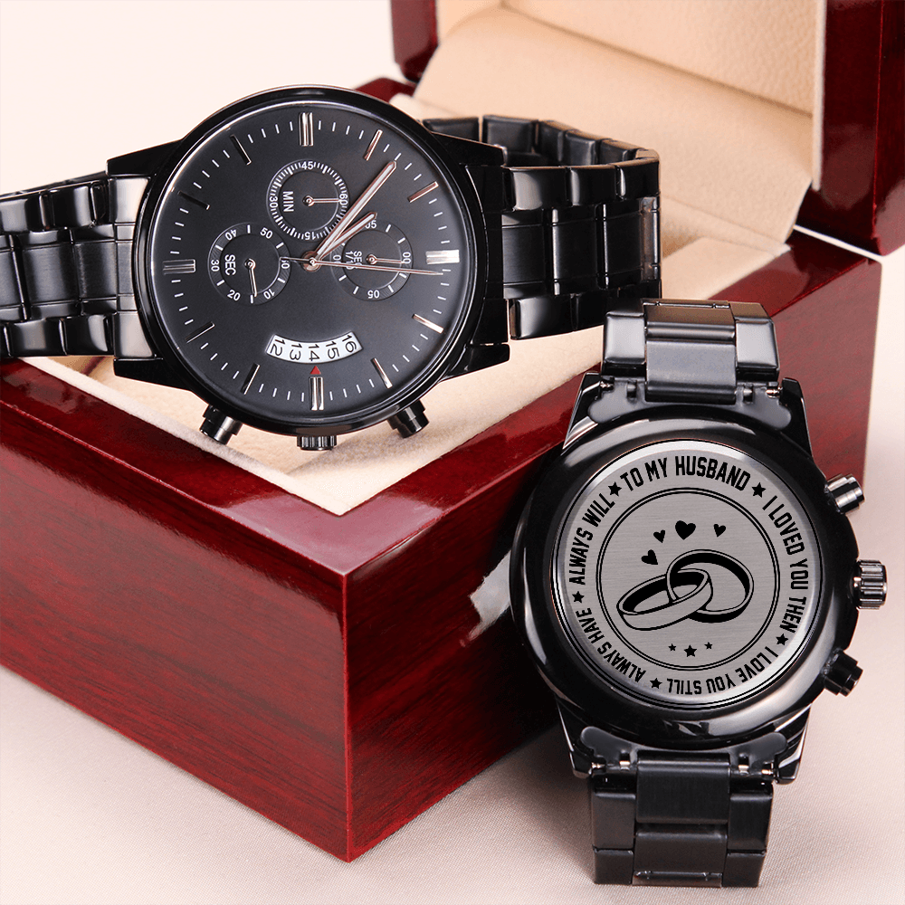 To my husband I will always love you | Engraved Design Black Chronograph Watch