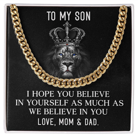 To my Son I Believe in you | Cuban Link Chain
