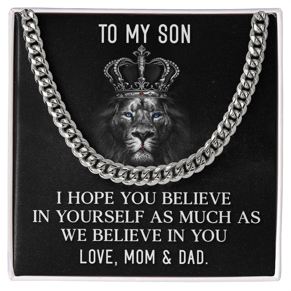 To my Son I Believe in you | Cuban Link Chain