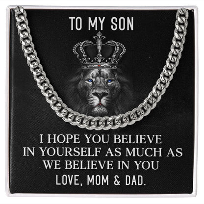 To my Son I Believe in you | Cuban Link Chain