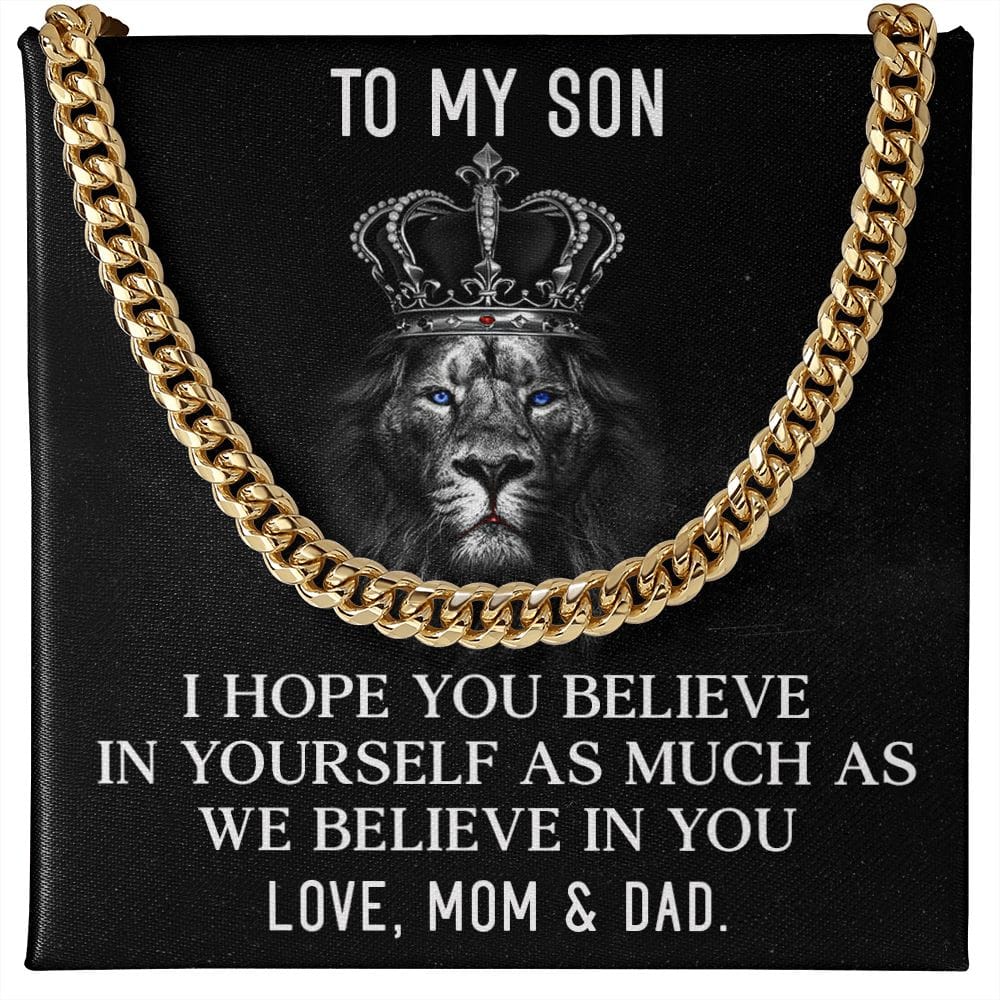 To my Son I Believe in you | Cuban Link Chain
