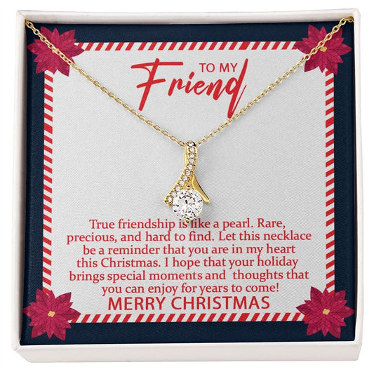 To my Friend Merry Christmas | Alluring Beauty necklace