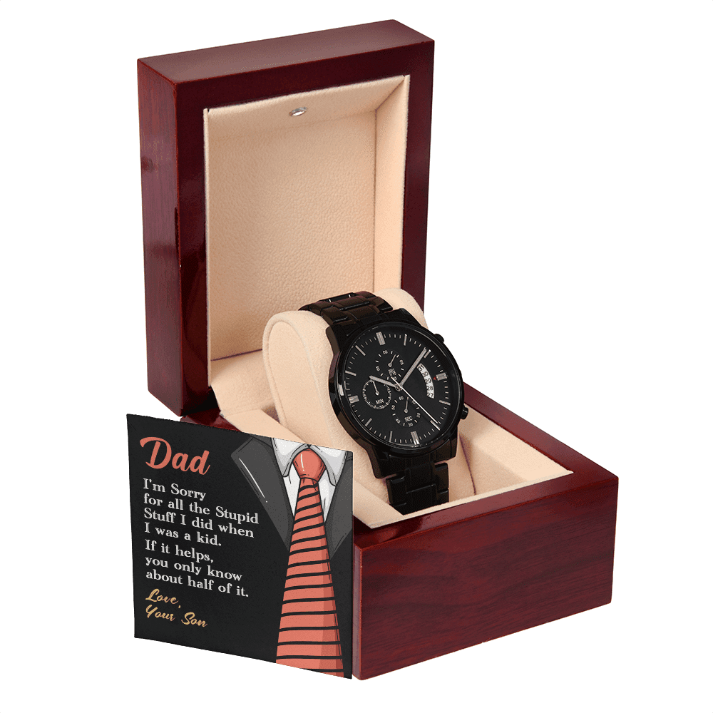 To my Dad, Sorry | Black Chronograph Watch