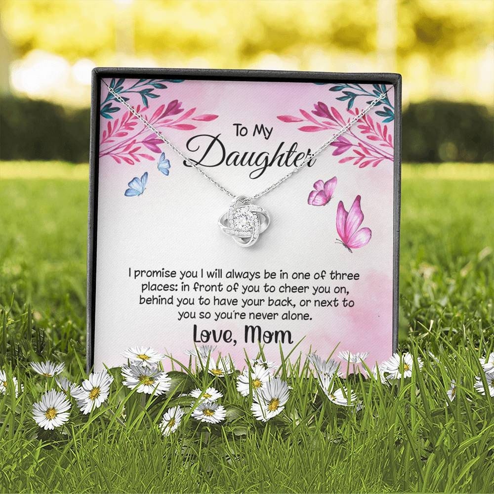 To my daughter I promise you I will always be there | Love knot Necklace