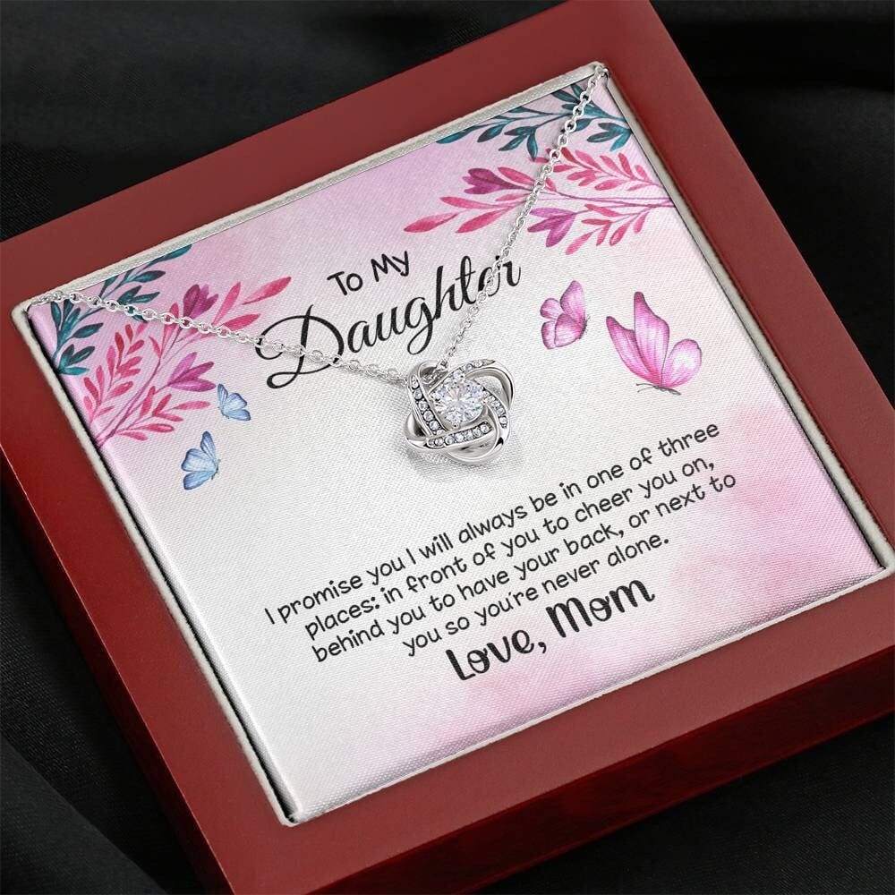 To my daughter I promise you I will always be there | Love knot Necklace