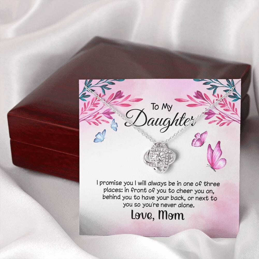 To my daughter I promise you I will always be there | Love knot Necklace