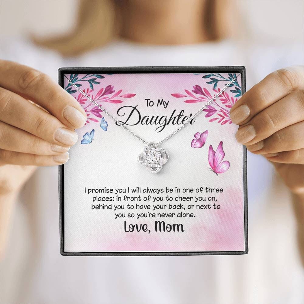 To my daughter I promise you I will always be there | Love knot Necklace