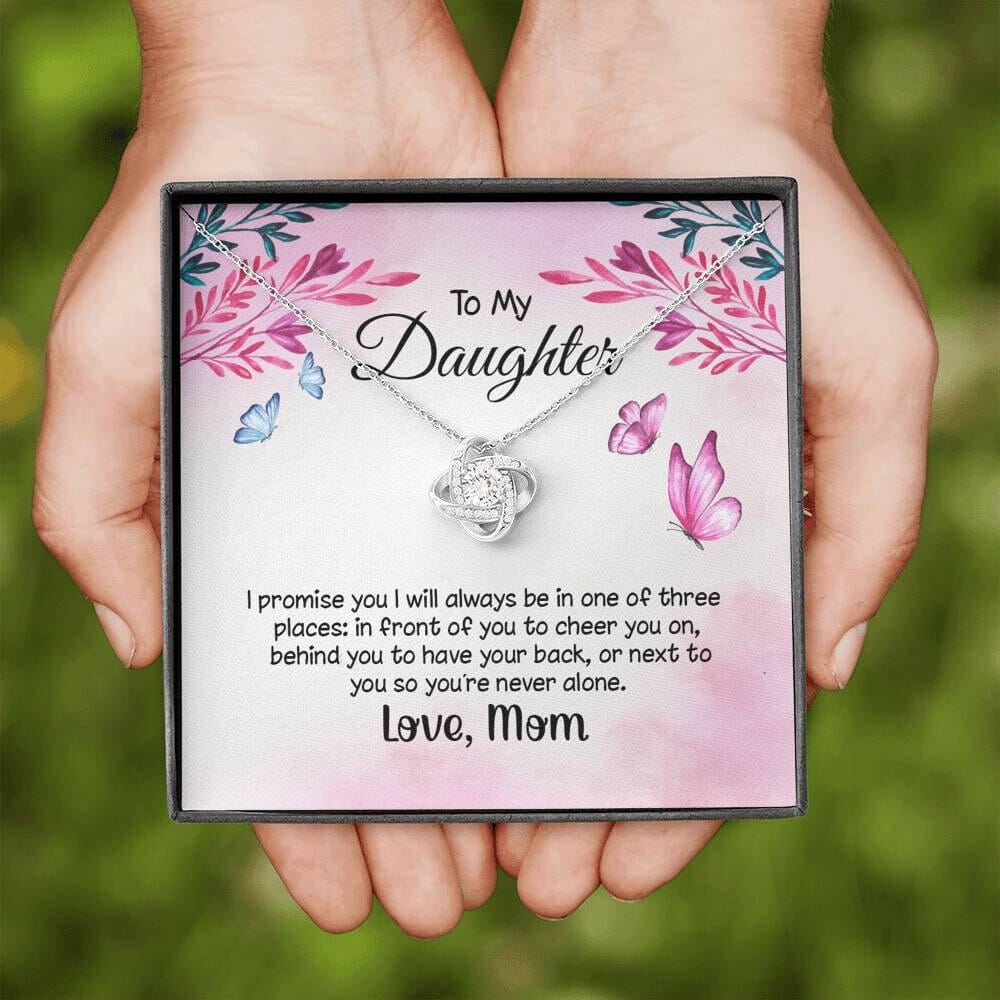 To my daughter I promise you I will always be there | Love knot Necklace